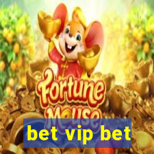 bet vip bet